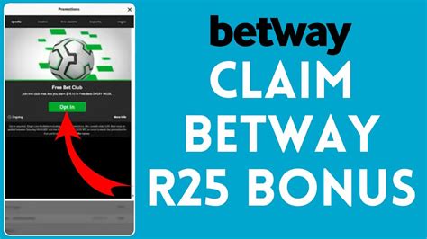 how to claim r25 on betway
